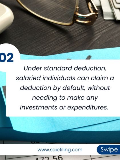 A key benefit of the standard deduction is that you can claim it by default. You do not need to show any specific investments or expenditures to be eligible for this deduction from your salary.