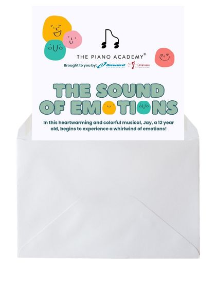 The official invitation for 'The Sound of Emotions', a heartwarming and colorful musical about a 12 year old boy experiencing a whirlwind of emotions.