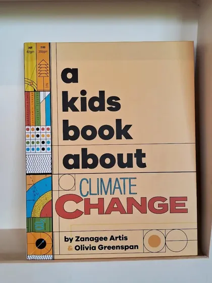 'A Kids Book About Climate Change' explains this complex topic in a way that is empowering and easy for children to understand.