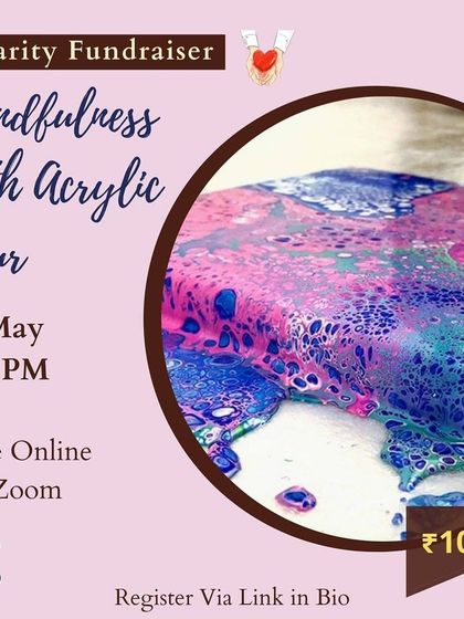 The poster for my 'Mindfulness with Acrylic Pour' charity fundraiser for COVID relief. These sessions combined a relaxing art activity with a meaningful contribution.