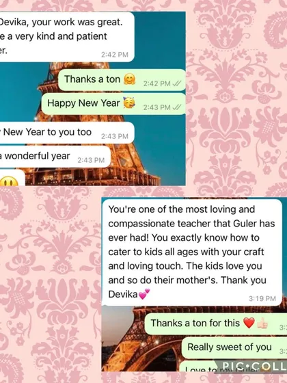 Hearing from happy parents is the best reward. It means the world to me when they share how much their child enjoyed the class and how they see me as a patient and kind teacher.