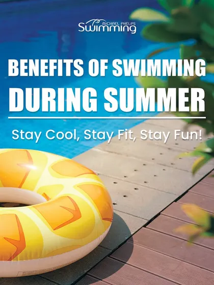 This graphic outlines the key benefits of swimming during the summer. It's the perfect way to beat the heat, get a full-body workout, have fun with friends, and stay fit in a low-impact way.