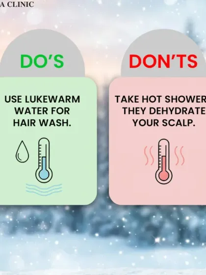 During winter, it's important to use lukewarm water for hair washing. Hot showers can strip your scalp of its natural oils, leading to dehydration and potential damage to your hair follicles.