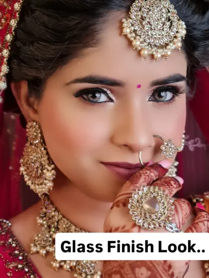 The 'Glass Finish Look' in all its glory. This bride looks absolutely radiant and ready for her big day.