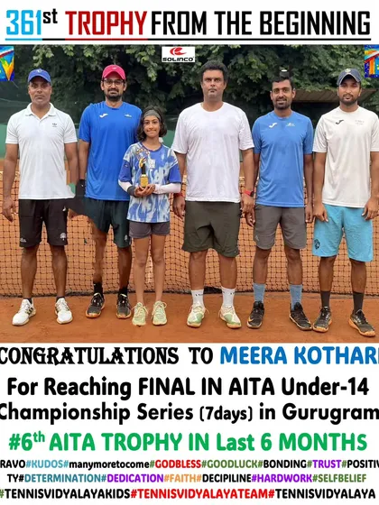 Congratulations to Meera Kothari for reaching the final in the AITA Under-14 Championship Series in Gurugram. This was her 6th AITA trophy in the last 6 months.