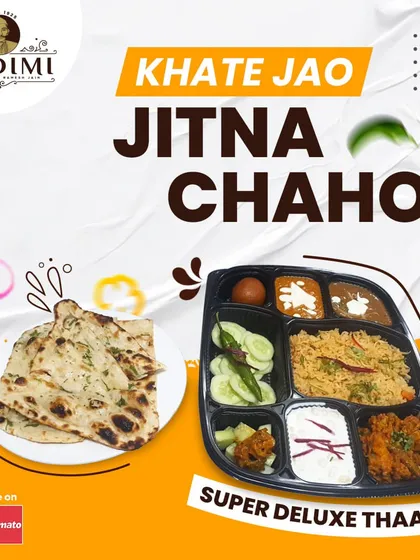 Khate Jao, Jitna Chaho! Super Deluxe Thali. Our Super Deluxe Thali is so delicious, you won't want to stop. It's a complete meal that satisfies all your cravings for good, traditional North Indian food.
