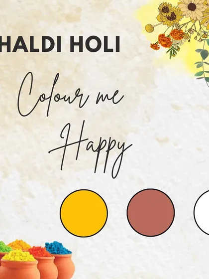 'Colour me Happy'. The mood board for our 'Haldi Holi' event, a theme designed to be joyful and vibrant, combining the traditional yellow of Haldi with the colorful chaos of Holi.