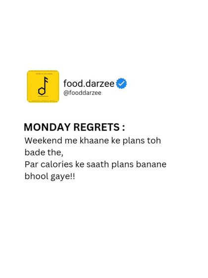 Monday regrets: Weekend me khaane ke plans toh bade the, par calories ke saath plans banane bhool gaye! The weekend fun comes with Monday consequences.