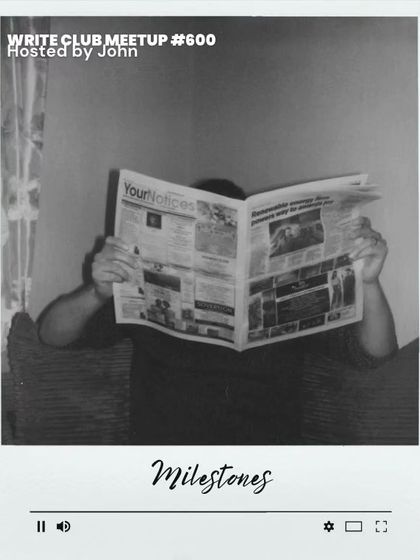 "Milestones" was the theme for our 600th meetup. We celebrated by writing stories about significant life events, from graduations and weddings to quieter, more personal turning points that define a life.