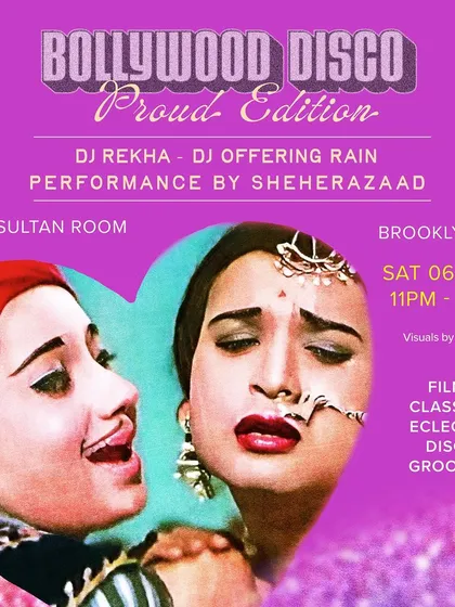 The official announcement for a Bollywood Disco: Proud Edition. My curation for these nights includes live performances by breakout artists like Sheherazaad alongside a lineup of queer DJs.