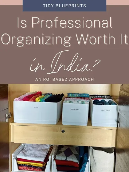 Many people in India wonder if professional organizing is really worth it. I believe it’s one of the best investments you can make in your quality of life. It’s not an expense; it’s a way to save time, money, and gain priceless peace of mind.