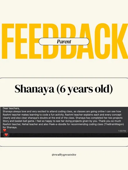 This detailed feedback from Shanaya's parent warms our hearts. We are so glad she is enjoying her online coding class and that our teaching methods are making learning fun and clear for her.
