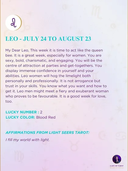 This week's tarot guidance for Leo. This week it is time to act like the queen bee. You will be the centre of attraction at parties and get-togethers.