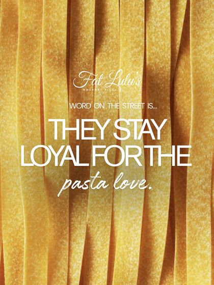Word on the street is, they stay loyal for the pasta love. We take pride in our handmade pasta, and our customers can taste the difference.
