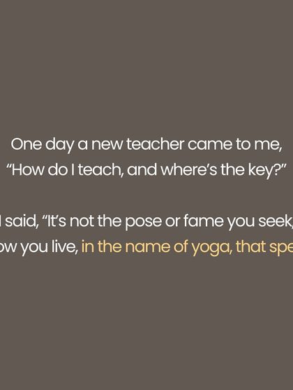 A short poem, 'In the Name of Yoga'. This practice is not for the likes or the look, but for the life it gives. It is not in what is sold or worn, but in how you breathe when you feel torn. It is a surrender in which you grow.