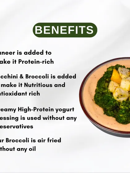 Here are the benefits of my Creamy Broccoli Bowl. I use paneer for protein, air fry the broccoli so there's no oil, and make the creamy yogurt dressing in house without any preservatives.