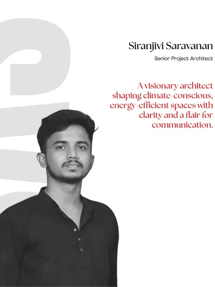 Meet Siranjivi Saravanan, a Senior Project Architect. He is a visionary shaping climate-conscious, energy-efficient spaces with clarity and flair.