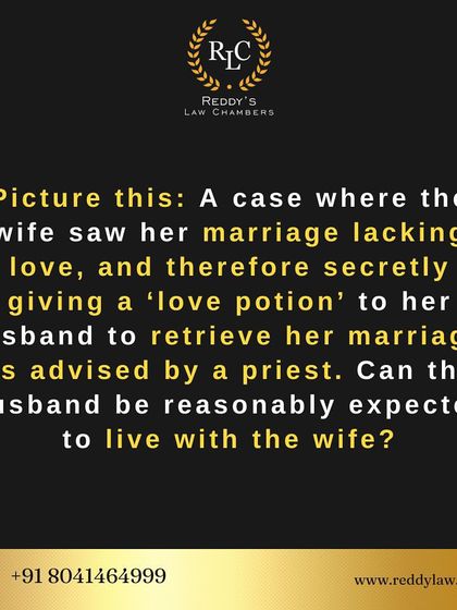 A case study about a marriage lacking love, where a wife used a 'love potion'. This illustrates a situation of irretrievable breakdown, where it is unreasonable to expect the husband to continue the relationship.