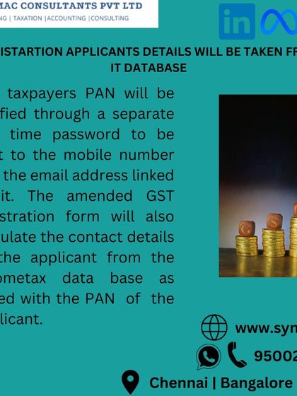 To streamline the GST registration process, applicant details will now be auto-populated from the Income Tax database linked to the PAN. A one-time password will be used for verification, making the process faster and more secure.