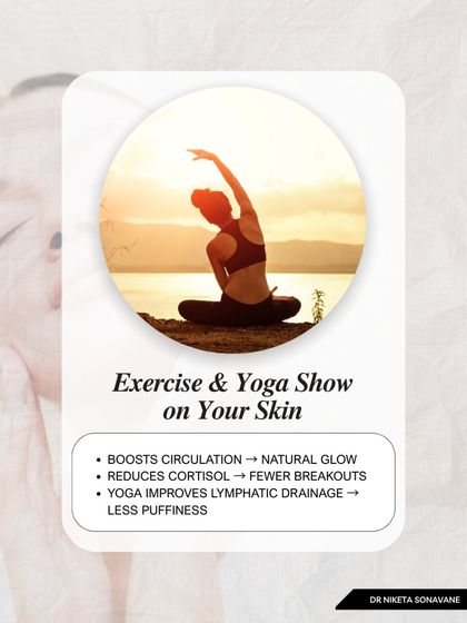 Exercise and yoga have a visible effect on your skin. Improved circulation boosts your natural glow, reduced cortisol leads to fewer breakouts, and better lymphatic drainage results in less puffiness. Your workout is a workout for your skin, too.