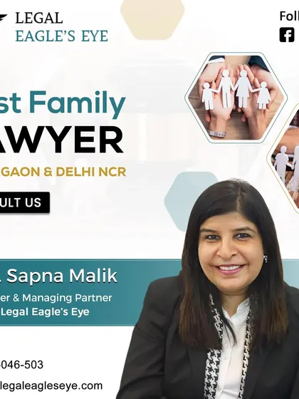 As the founder of Legal Eagle's Eye, I, Advocate Sapna Malik, am dedicated to providing expert legal guidance for your family matters. My focus is on delivering compassionate support and strategic solutions for clients in Gurgaon and Delhi NCR.