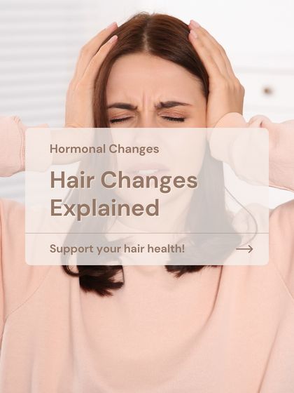 Hormonal changes directly impact your hair throughout your life. Understanding these shifts is the first step to supporting your hair's health naturally.