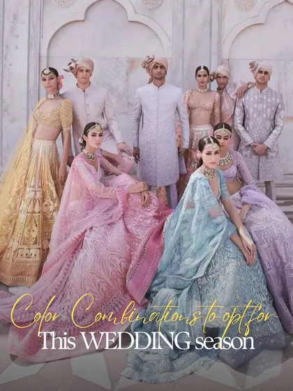 A guide to stunning color combinations for the wedding season. This image showcases a beautiful array of pastel lehengas and sherwanis, perfect for creating a soft and elegant wedding party look.