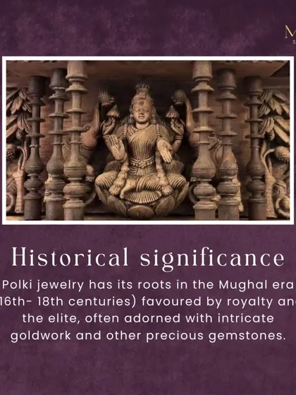 Polki has deep historical roots in the Mughal era, where it was a favourite of royalty. These pieces were often adorned with intricate goldwork and other precious gemstones.
