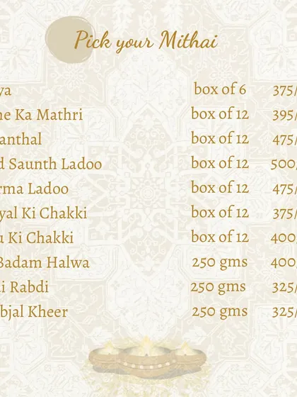 This is our special Diwali mithai menu. You can pick from a variety of sweets like Gujiya, Mohanthal, and Gond Saunth Ladoo to create your own custom gift box.