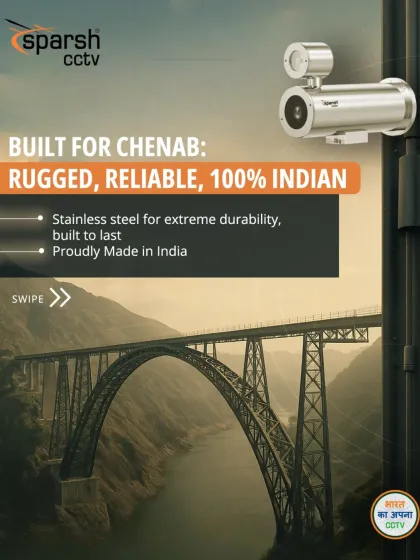 The cameras I deployed at the Chenab Bridge are built to be rugged, reliable, and 100% Indian. Made from stainless steel for extreme durability, this hardware is proudly Made in India to withstand the harshest environments.