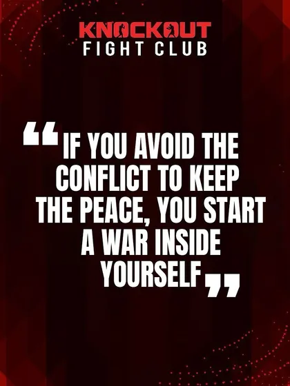 If you avoid conflict to keep the peace, you start a war inside yourself. True peace comes from having the strength and confidence to face conflict, not from running away from it.