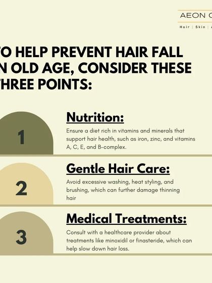 To help prevent hair fall in old age, focus on three things: a nutrient-rich diet, gentle hair care practices, and consulting a doctor about medical treatments like minoxidil.