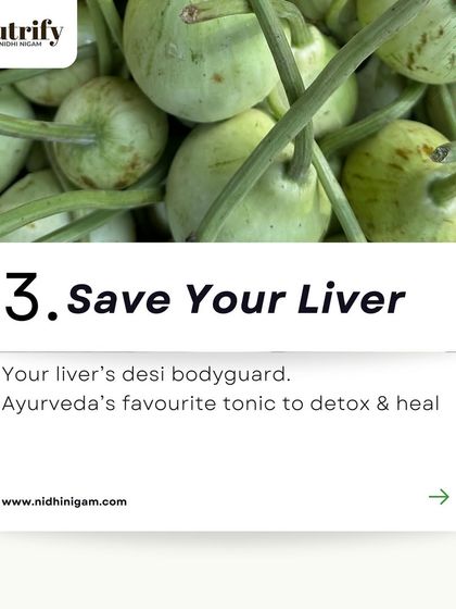 Lauki is your liver's desi bodyguard. It's Ayurveda's favorite tonic to help the liver detox and heal, making it much more than just a boring sabzi.