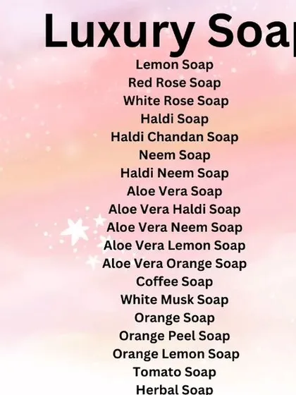Here is the list of my luxury soap range. From Lemon and Red Rose to Aloe Vera and Coffee, there is a natural solution for every skin need.