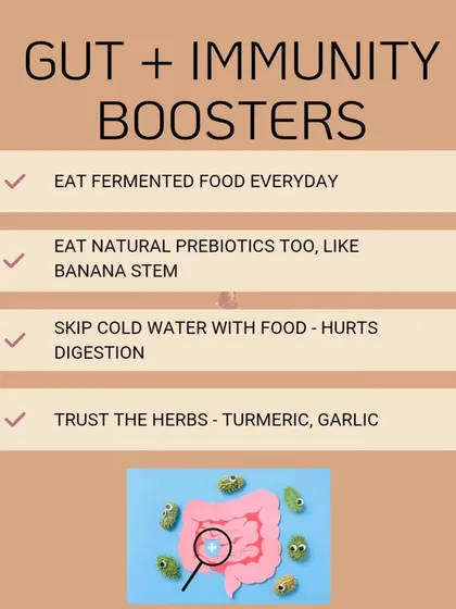A healthy gut is key to a strong immune system. I recommend eating fermented foods, natural prebiotics like banana stem, and trusting traditional herbs like turmeric and garlic to support your digestive health.