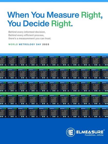 I believe that when you measure right, you decide right. On World Metrology Day, I celebrate the science of precision measurement that powers every informed decision and efficient process, from the factory floor to the control room.