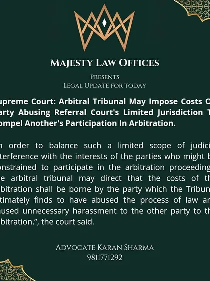 This is a legal update regarding a Supreme Court ruling on arbitration. The court has empowered the arbitral tribunal to impose costs on any party that misuses the court's limited jurisdiction to wrongfully compel another party to participate in arbitration, balancing judicial non-interference with fairness.