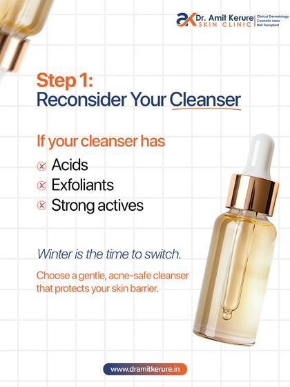 The first step in a good winter routine is reconsidering your cleanser. I advise switching to a gentle, acne-safe cleanser that doesn't contain strong actives or exfoliants to protect your skin barrier.