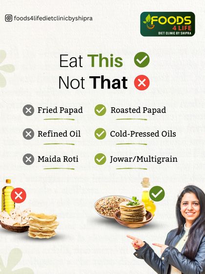 Small changes can lead to big results. This visual shows simple, healthy swaps you can make in your daily cooking, like choosing roasted papad over fried and using cold-pressed oils instead of refined ones.