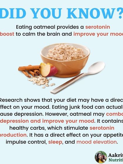 Did you know that a warm bowl of oatmeal can actually improve your mood? It provides a serotonin boost to calm the brain and contains fiber that is excellent for heart health by helping to lower cholesterol.