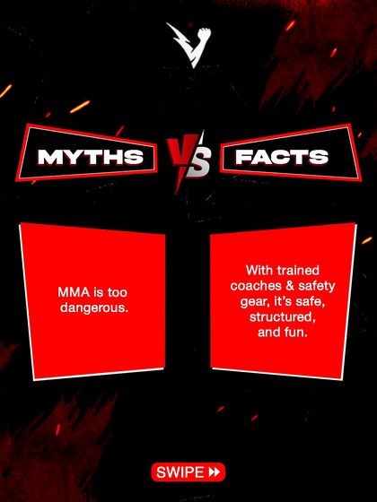 Myth: MMA is too dangerous. Fact: With trained coaches and safety gear, it's safe, structured, and fun.