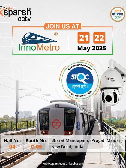 An invitation to join us at InnoMetro 2025 in New Delhi to experience the future of smart surveillance for public transport infrastructure.