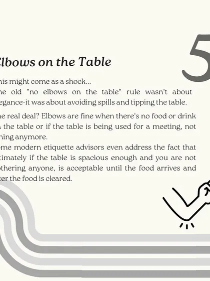 The old "no elbows on the table" rule was about preventing spills, not about elegance. It's perfectly fine to rest your elbows on the table when there's no food or if the table is spacious.