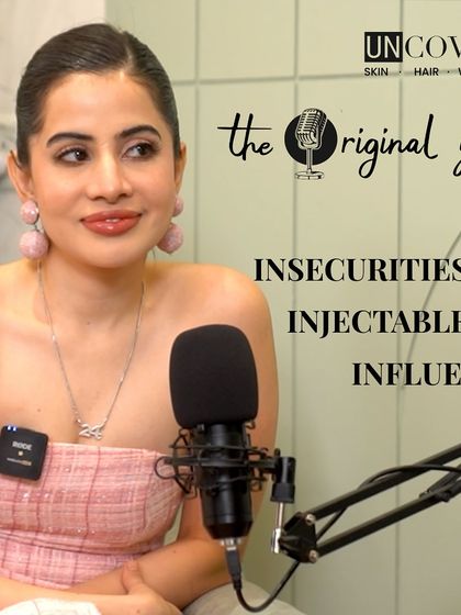 The first episode of our podcast is out now. Hear Uorfi Javed talk about insecurities, injectables, and influence.