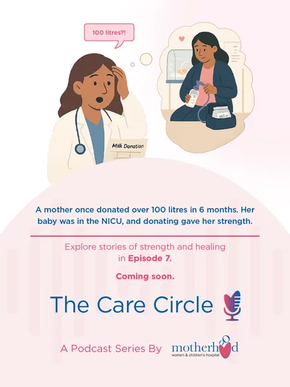 Every feeding journey holds a powerful story. In our podcast, The Care Circle, we share inspiring narratives, like that of a mother who found strength and purpose by donating over 100 litres of breast milk while her own baby was in the NICU. These stories remind us that you are part of a strong, resilient community.