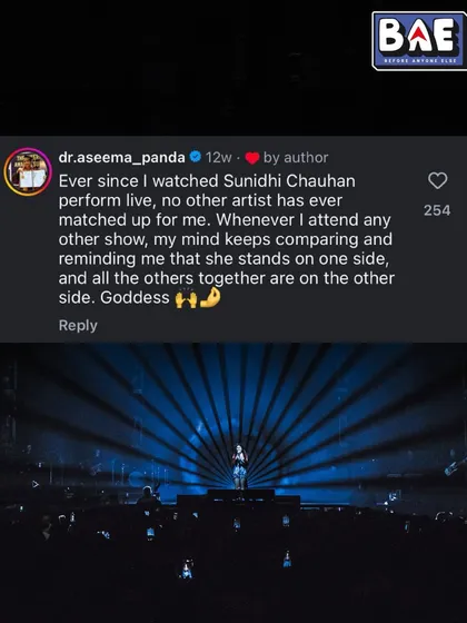 "Ever since I watched Sunidhi Chauhan perform live, no other artist has ever matched up for me." A fan testimonial highlighting her unparalleled stage presence.