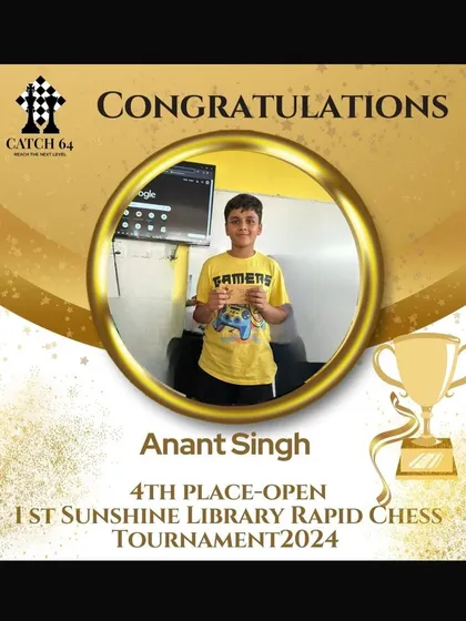 Congratulations to Anant Singh for securing 4th place in the open category at the 1st Sunshine Library Rapid Chess Tournament.