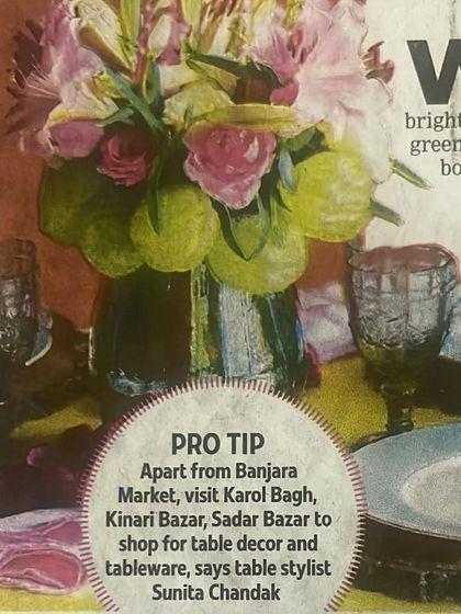 A "Pro Tip" snippet from my Times of India feature. Here, I suggest some of my favorite local markets in Delhi, like Kinari Bazar and Sadar Bazar, for sourcing unique table decor and tableware.