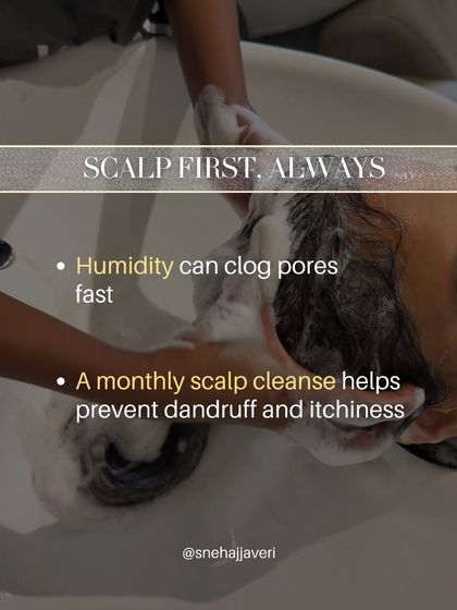 During monsoon season, high humidity can clog scalp pores quickly. A monthly professional scalp cleanse is a preventative measure that helps keep dandruff, itchiness, and excessive oiliness at bay, ensuring your scalp can breathe.
