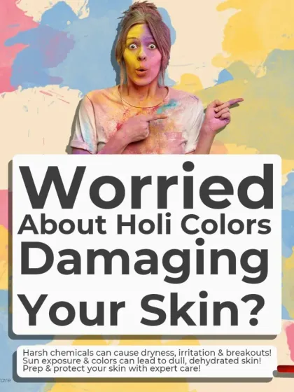 Worried about Holi colors damaging your skin? Harsh chemicals can cause dryness and breakouts. We can help you prep and protect your skin with expert care.